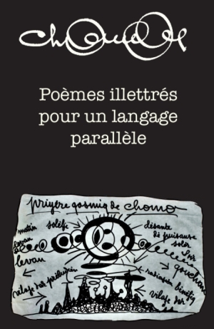 Chomo, Po&egrave;mes illetr&eacute;s pour un langage parall&egrave;le. Book.